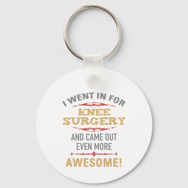 Knee Surgery Recovery Humor Keychain (Front)