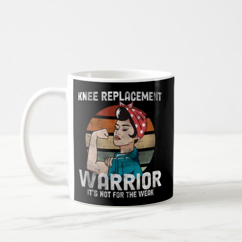 Knee Surgery Recovery Knee Replacement Warrior Coffee Mug