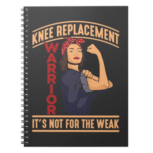 Knee Surgery Recovery Knee Replacement Warrior Notebook