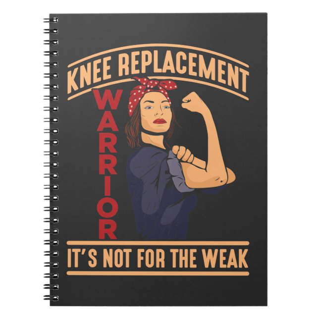 Knee Surgery Recovery Knee Replacement Warrior Notebook (Front)