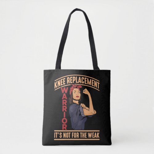 Knee Surgery Recovery Knee Replacement Warrior Tote Bag