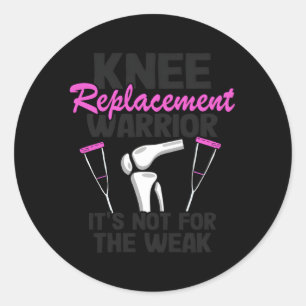 Knee Surgery Recovery Knee Replacet Warrior Classic Round Sticker