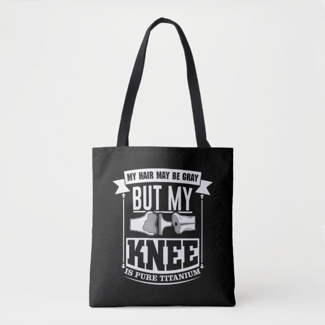 Knee Surgery Replacement Old Titanium Knee Tote Bag (Front)