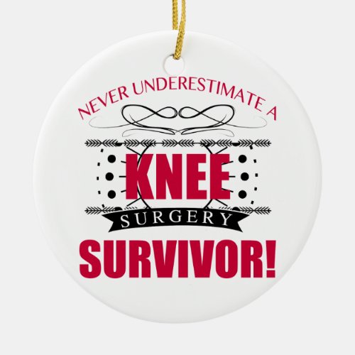 Knee Surgery Survivor Ceramic Ornament