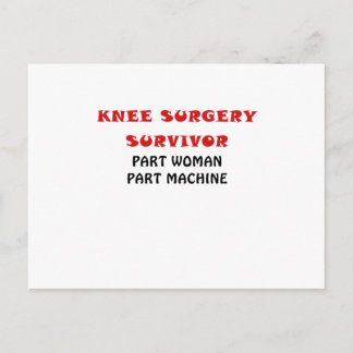Knee Surgery Survivor Part Woman Part Machine Postcard