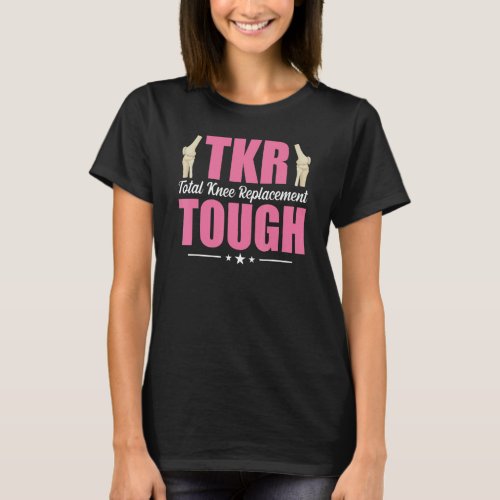 Knee Survivor TKR Knee Replacement Surger T_Shirt