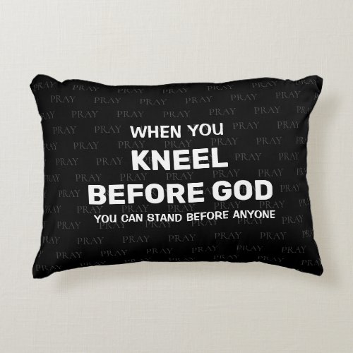 KNEEL BEFORE GOD Prayer Accent Pillow
