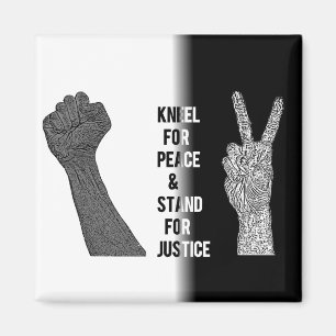 Kneel for Peace and Stand for Justice Magnet