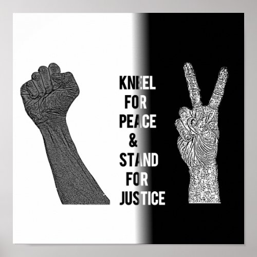 Kneel for Peace and Stand for Justice Poster