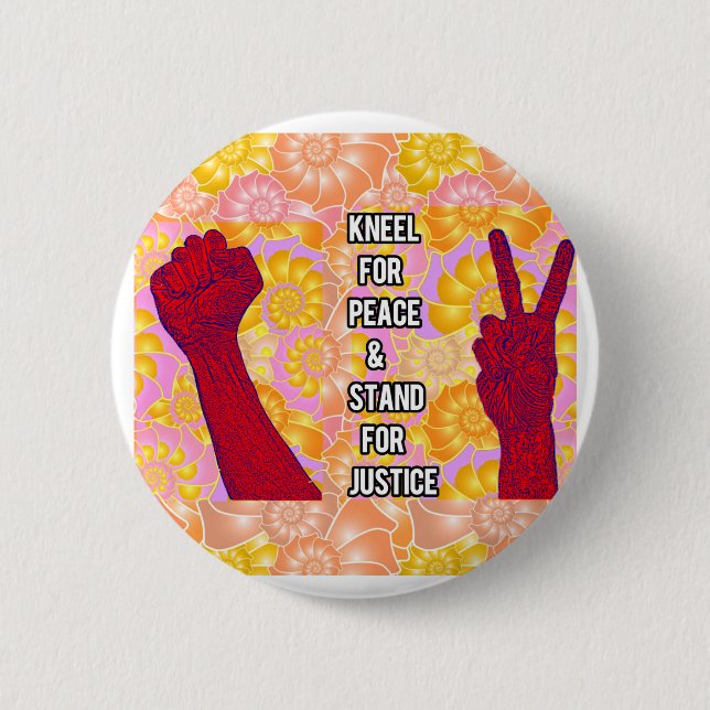 Kneel for Peace and Stand for Justice ( V2) Button (Front)