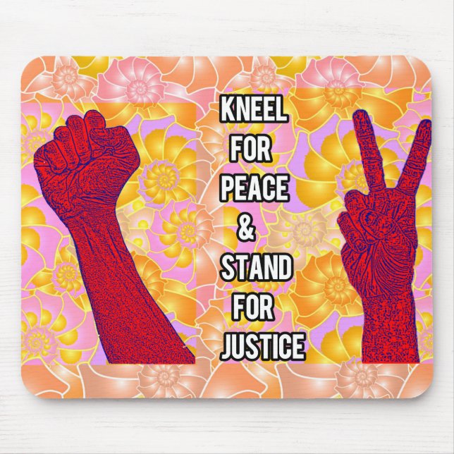 Kneel for Peace and Stand for Justice ( V2) Mouse Pad (Front)