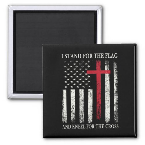 Kneel For The Cross Shirt For Independence Day 202 Magnet