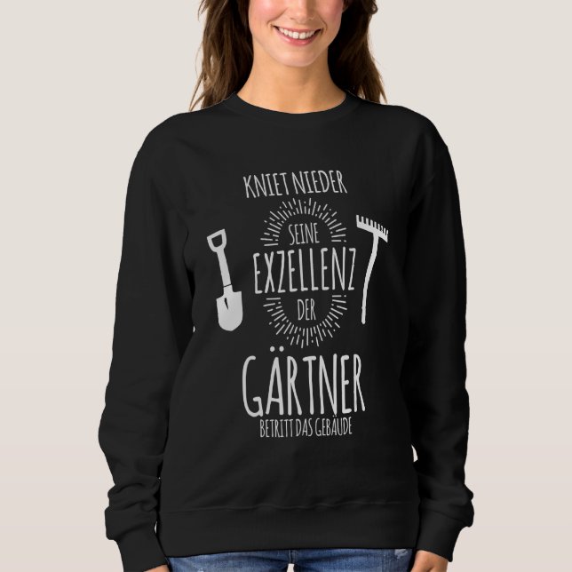 Kneeling Down Your Farmers His Excellence Of Garde Sweatshirt (Front)