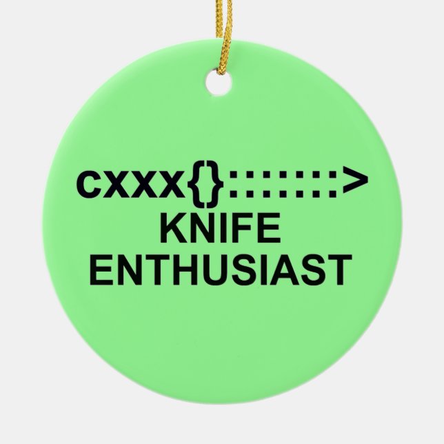 Knife Enthusiast Sign Ceramic Ornament (Front)