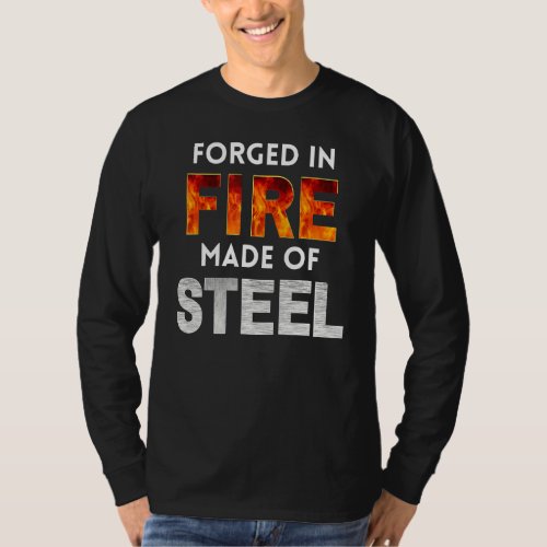 Knife Forging Technique Fire Made Of Steel Knifema T_Shirt