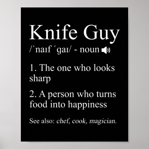 Knife Guy funny chef kitchen cooking saying for Poster