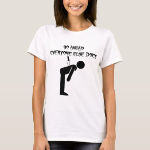 Knife In Back Go Ahead Everyone Else Does T-Shirt
