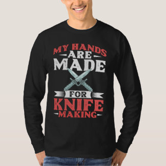 Knife Making Smithing Knives Maker Beginner  3 T-Shirt