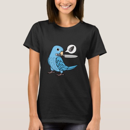 Knife Parrot Wants Seeds I Blue Parrotlet  T_Shirt