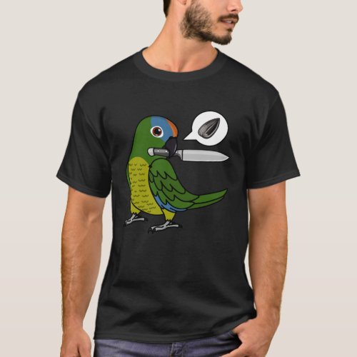Knife Parrot Wants Seeds I Peach fronted Conure T_Shirt