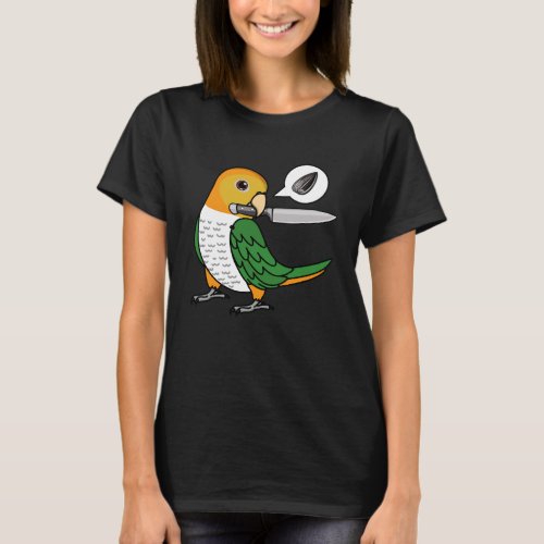 Knife Parrot Wants Seeds I White bellied Caique T_Shirt