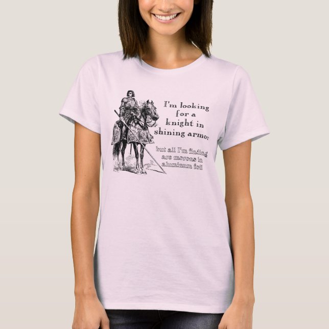 Knight In Shining Armor Funny Shirt (Front)