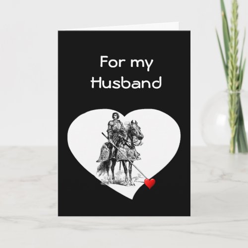 Knight in Shining Armor  Husband Love Valentine Holiday Card