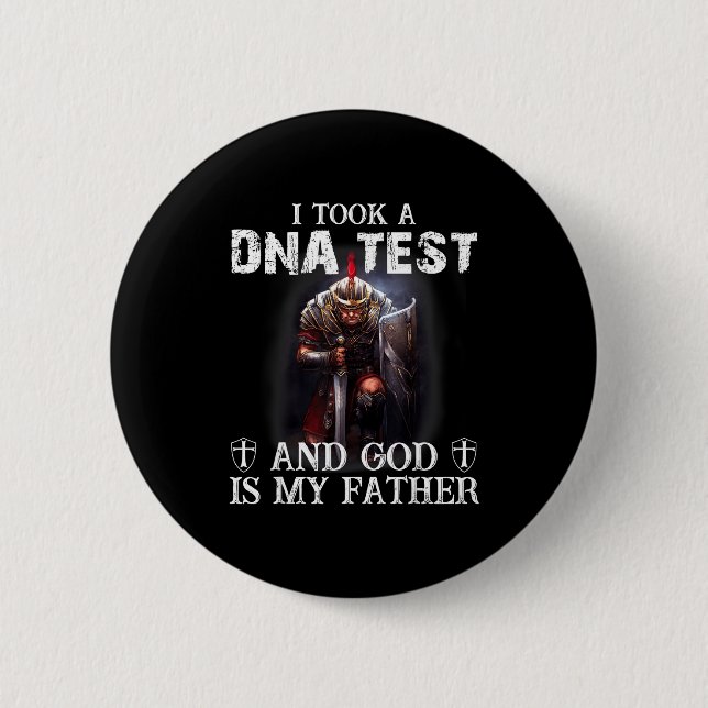 Knight Templar Christian Warrior Dna God Is My Fat Button (Front)
