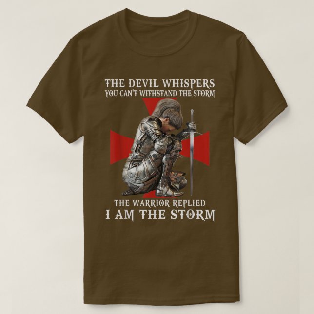 Knight Templar Christian Women Warrior Of God I Am T-Shirt (Design Front)