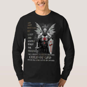 Knight Templar I Am A Child Of God A Warrior Of Ch T-Shirt