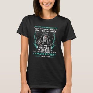 Knight Templar I Am A Child Of God A Warrior Of Ch T-Shirt