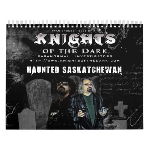 KNIGHTS OF THE DARK Haunted Saskatchewan Calendar