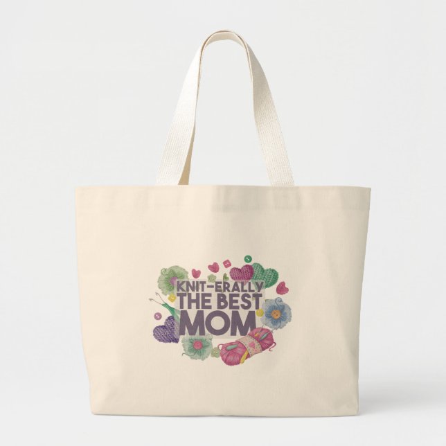 Knit-erally the Best Mom Large Tote Bag (Front)