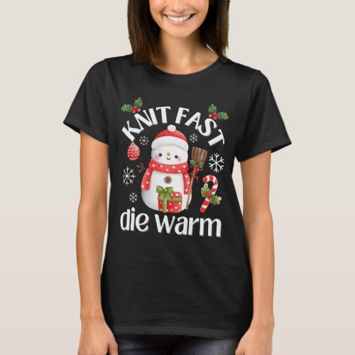 Knit fast die warm funny knitting T_Shirt
