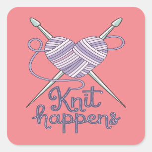 Knit Happens Funny Knitting Yarn Lover Design Square Sticker