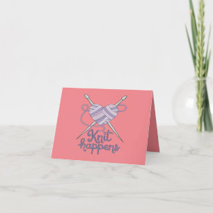 Knit Happens Funny Knitting Yarn Lover Design Thank You Card