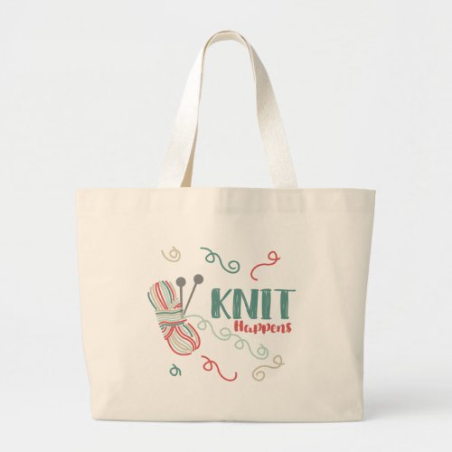 Knit Happens Knitting Humor with Multi_Color Yarn Large Tote Bag