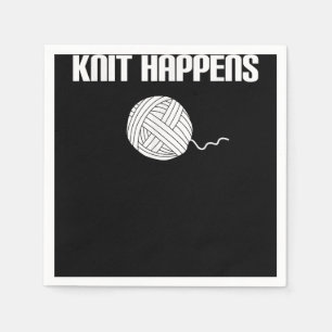 Knit Happens - Knitting Knitter Crocheting Crochet Napkins