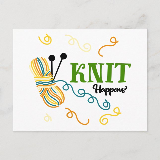 Knit Happens Multi Color Yarn Knitters Funny Postcard (Front)