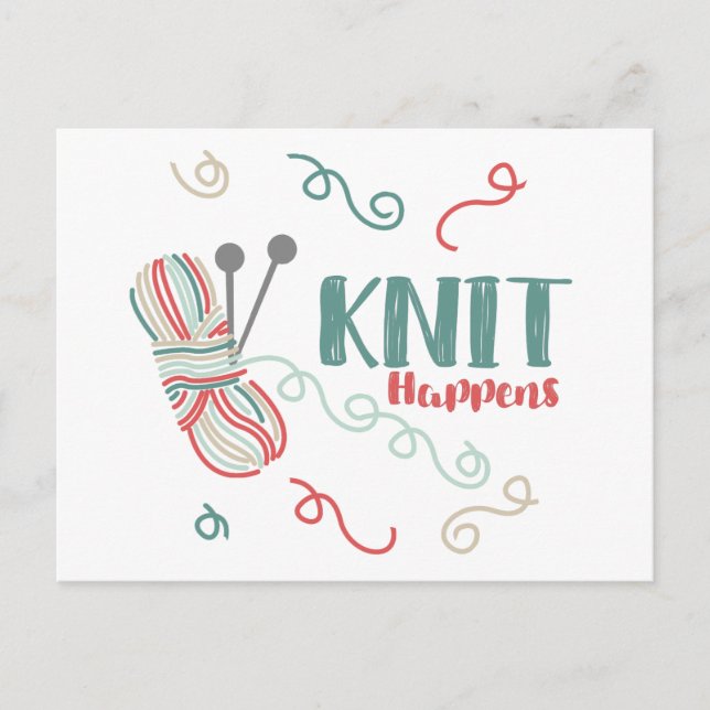 Knit Happens w. Multi-Color Yarn - Knitters Funny Postcard (Front)