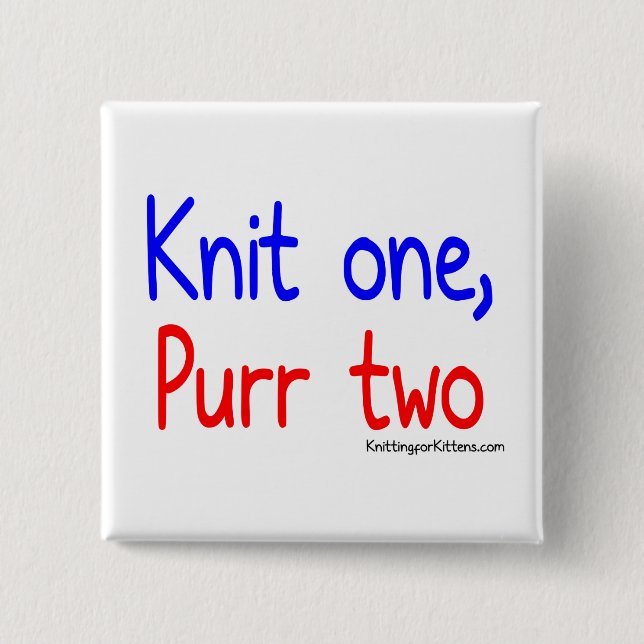 Knit One, Purr Two Button (Front)