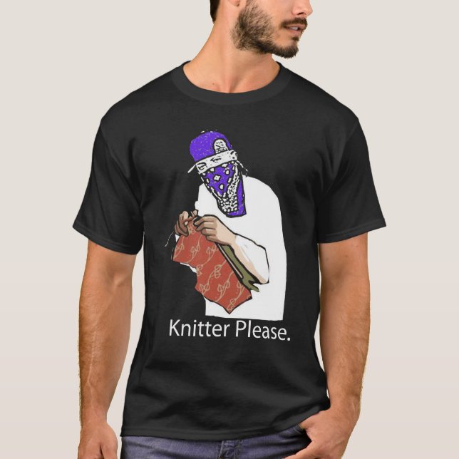 knitter please! T-Shirt (Front)