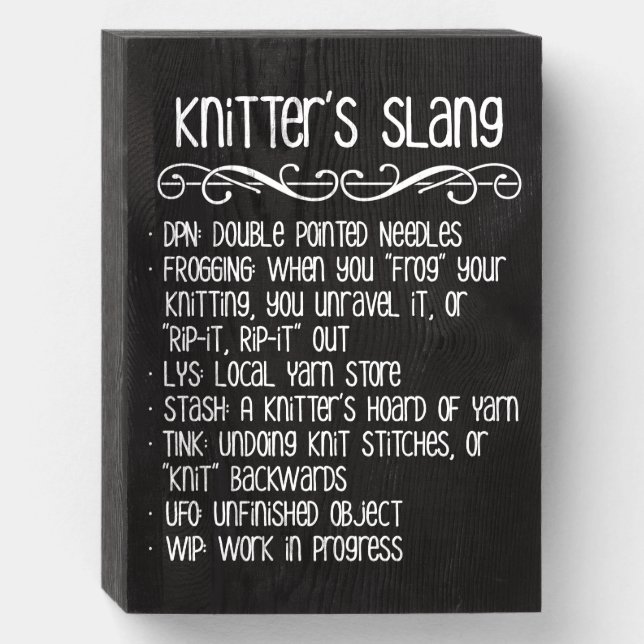 Knitter's Slang Funny Knitting Wooden Box Sign (Front Vertical)