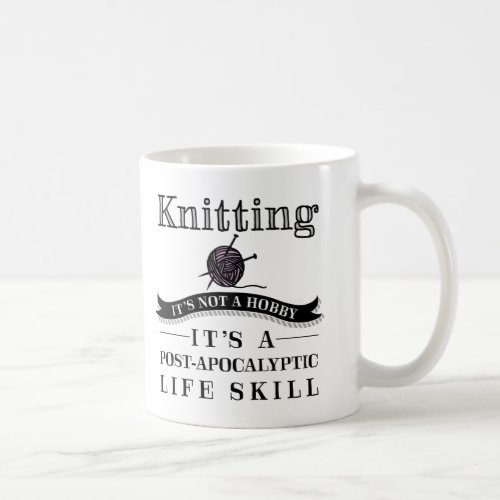 Knitting A Post_Apocalyptic Life Skill Mug