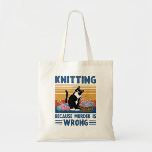 knitting because murder is wrong,black cat, funny tote bag