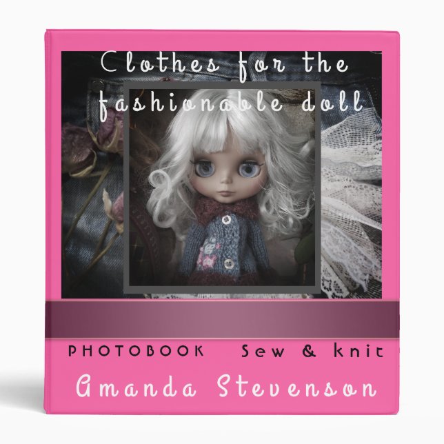 Knitting book, sewing book, doll book, elegant.  3 ring binder (Front)