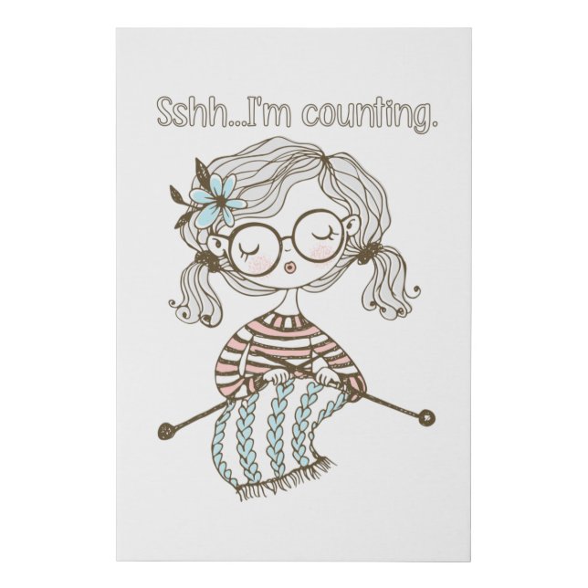 Knitting craft sshh I'M Counting Faux Canvas Print (Front)