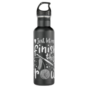 Knitting Crocheting Yarn Funny  Stainless Steel Water Bottle