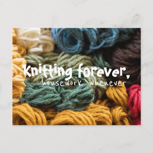 Knitting Forever Housework Whenever Colorful Postcard