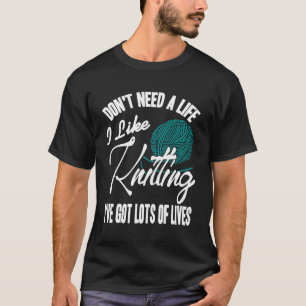 Knitting Fuels My Days Funny Yarn Lover Statement T-Shirt
